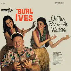 On The Beach At Waikiki by Burl Ives album reviews, ratings, credits