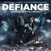 Defiance (Original Video Game Soundtrack) album lyrics, reviews, download