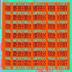 The Incredible Untold True Story by SZR album reviews, ratings, credits