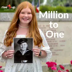 Million to One - Single by Rise Up Children's Choir album reviews, ratings, credits