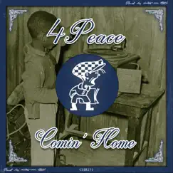Comin' Home - Single by 4Peace album reviews, ratings, credits