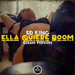 Ella Quiere Boom - Single by Ed King album reviews, ratings, credits