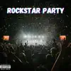 RockStar Party - Single album lyrics, reviews, download