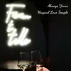 Magical Love Temple - EP album lyrics, reviews, download