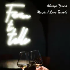 Magical Love Temple - EP by Always Yours album reviews, ratings, credits