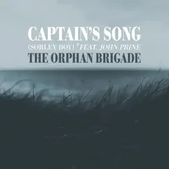 Captain's Song (Sorley Boy) [feat. John Prine] - Single by The Orphan Brigade album reviews, ratings, credits