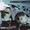 Chromehearts - Single album lyrics, reviews, download