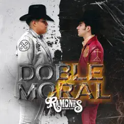 Doble Moral by Los Ramones De Nuevo Leon album reviews, ratings, credits