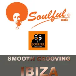 Smooth Grooving Ibiza by Soulful Black & White album reviews, ratings, credits