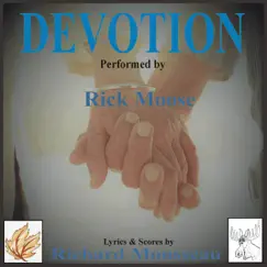 My Devotion (feat. Richard Mousseau) by Rick Moose album reviews, ratings, credits