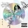 Try to Change - Single album lyrics, reviews, download
