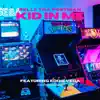 Kid In Me (feat. Eddie Vega) - Single album lyrics, reviews, download