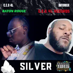 Silver by C.E.O 4L & Infomux album reviews, ratings, credits