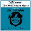 The Real House Music - Single album lyrics, reviews, download