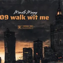 09 Walk Wit Me Song Lyrics