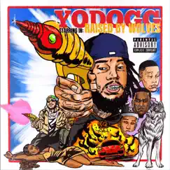 Raised By Wolves by YoDogg & Cardo album reviews, ratings, credits