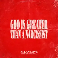 God is Greater than a Narcissist Song Lyrics