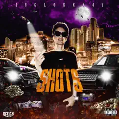 SHOTS - EP by 18Glokky47 album reviews, ratings, credits
