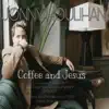 Coffee and Jesus album lyrics, reviews, download
