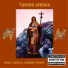 Tundra Speaks (feat. Iceberg Theory) - Single album lyrics, reviews, download