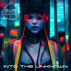 Into the Unknown - Single by Sub-Kultr album reviews, ratings, credits
