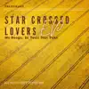 Star Crossed Lovers EP (feat. Tuks) - Single album lyrics, reviews, download