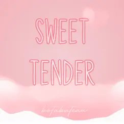 Sweet Tender - Single by Botabateau album reviews, ratings, credits