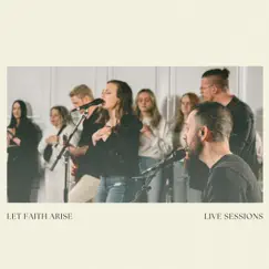 Let Faith Arise (feat. Hannah Shea) [Live] Song Lyrics