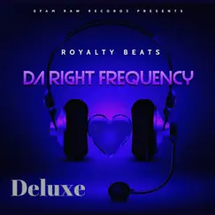 Da Right Frequency (Deluxe) [Instrumental Version] by Royalty Beats album reviews, ratings, credits