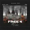 Free4all (feat. PM & RTG JIMI) - Single album lyrics, reviews, download