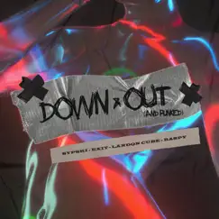 Down & Out (And Punked) (feat. Landon Cube & raspy) - Single by Exit & Sypski album reviews, ratings, credits