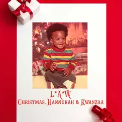 Christmas, Hannukah & Kwanzaa - Single by L*A*W album reviews, ratings, credits