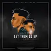 Let Them Go (feat. Mak_P) song lyrics