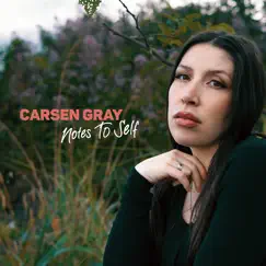 Notes to Self - EP by Carsen Gray album reviews, ratings, credits