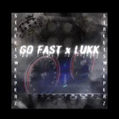 Go Fast (Radio Edit) Song Lyrics