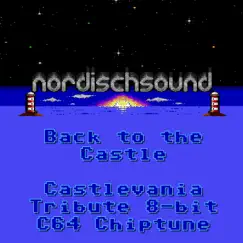 Back to the Castle (C64 8-bit chiptune) Song Lyrics