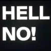 Hell No! (feat. Faith Luster) - Single album lyrics, reviews, download