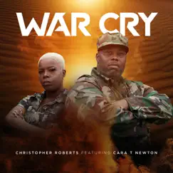 War Cry (feat. Cara T Newton) - Single by Christopher Roberts album reviews, ratings, credits