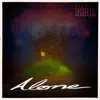 Alone - Single album lyrics, reviews, download