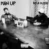 MAN UP (feat. DeBoBpe & Yung Rose) - Single album lyrics, reviews, download