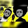 Dead Man (feat. LilJessie6700) song lyrics