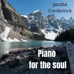 Piano for the Soul - EP by Jacoba Combrinck album reviews, ratings, credits