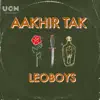 Aakhir Tak - Single album lyrics, reviews, download