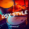 Dsx Style song lyrics