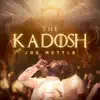 The Kadosh (Live) album lyrics, reviews, download