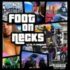 Foot On Necks (feat. Cool Hutch) - Single album lyrics, reviews, download