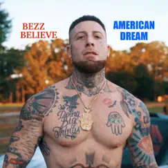American Dream - Single by Bezz Believe album reviews, ratings, credits