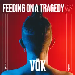 Feeding on a Tragedy - EP by Vök album reviews, ratings, credits