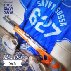 Sies Dos Siete (627) - Single by Savvy Sossa album reviews, ratings, credits