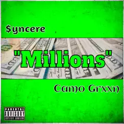 Millions (feat. Camo Grxxn) - Single by $yncere album reviews, ratings, credits